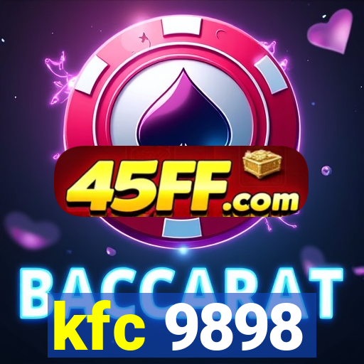 kfc 9898